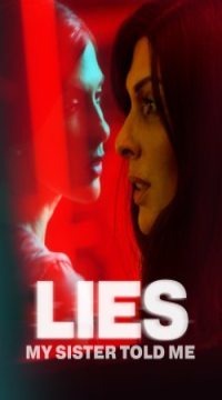 Lies My Sister Told Me (2022) Hindi ORG Dubbed Full Movie HDRip Movie images