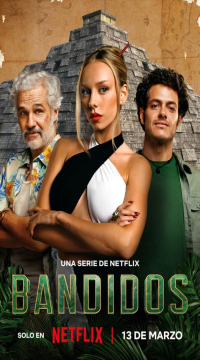 Bandidos (Season 2) Complete Hindi ORG Dubbed Netflix Web Series HDRip Movie images