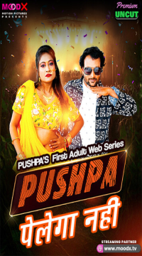 [18+] Pushpa (2025) S01E01 Hindi MoodX WEB Series HDRip Movie images