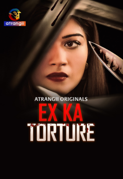 Ex Ka Torture (2024) Atrangii Short Film HDRip Movie images