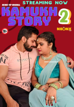 [18+] Kamukh Story 2 (2025) Hindi NeonX Short Film HDRip Movie images
