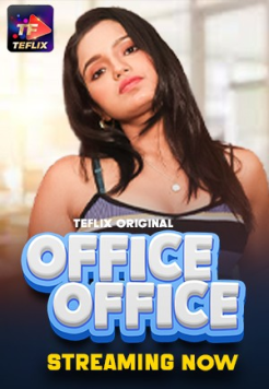 Office Office S01 (E03-04 ADDED) (2025) TeFlix Originals Hindi Web Series HDRip Movie images