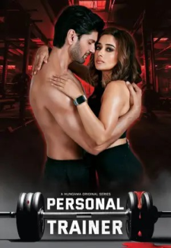 Personal Trainer (Season 01) Complete Hindi ORG Hungama WEB Series HDRip Movie images