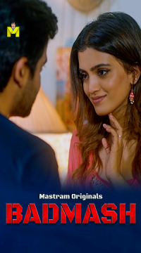[18+] Badmash (2025) Hindi MasTram Originals Short Film HDRip Movie images