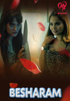 Besharam S01 (2025) Hindi MakhanApp Originals Web Series HDRip Movie images