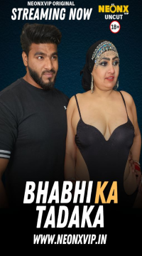 [18+] Bhabhi Ka Tadaka (2025) Hindi NeonX  Short Film HDRip Movie images