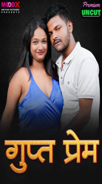 [18+] Download Gupt Prem (2025) Hindi MoodX Short Film HDRip Movie images