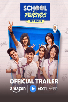 School Friends (Season 01) Hindi ORG Dubbed MXPlayer WEB Series WEB-DL Movie images