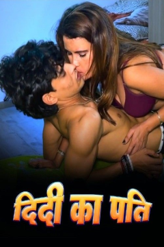 [18+] Didi Ka Pati (2025) Hindi Uncut Short Film HDRip Movie images