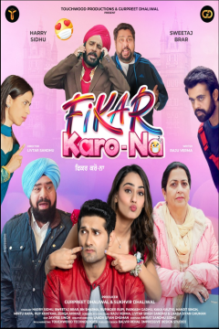 Fikar Karo Na (2025) WEB-DL Punjabi DD5.1 Full Movie Movie images
