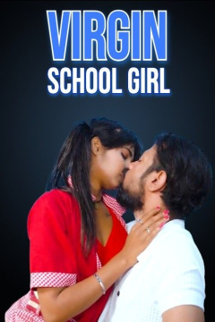 [18+] Virgin School Girl (2025) Hindi Short Film HDRip Movie images