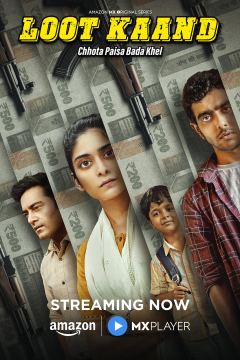 Loot Kaand (Season 1) – Amazon Prime MX Original (2025) Hindi ORG Complete WEB Series  Movie images
