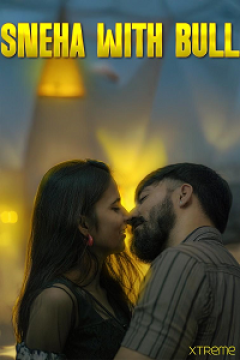 [18+] Sneha With Bull (2025) UNRATED Hindi Xtreme Short Film Movie images