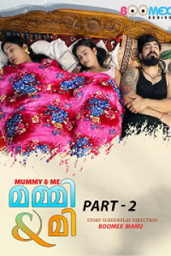 [18+] Mummy And Me (2025) S01 {Episode 2} Malayalam BoomEX WEB Series Movie images