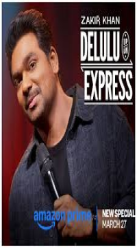 Zakir Khan: Delulu Express (2025) Hindi Stand-Up Special WEB-DL  Movie images
