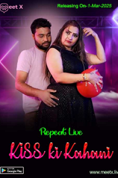 [18+] Kiss Ki Kahani (2025) UNRATED Hindi MeetX Short Film Movie images