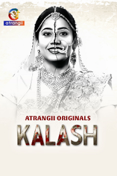 [18+] Kalash (2025) UNRATED Hindi Atrangii Short Film Movie images