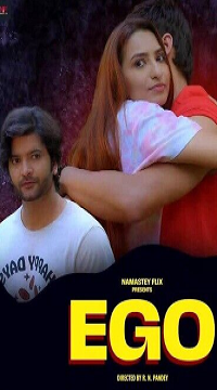 [18+] EGO (2025) UNRATED Hindi Namasteyflix Short Film Movie images