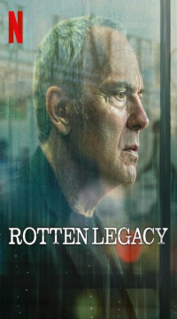 Rotten Legacy (Season 1) Hindi ORG Dubbed Complete Netflix Full Series WEB-DL Movie images