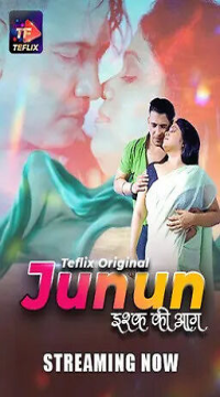 [18+] Junun (2025) Hindi Web Series {S01E01-02 Added} Movie images