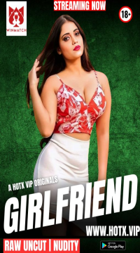 Girlfriend  (2025) UNRATED HotX Short Film HDRip Movie images